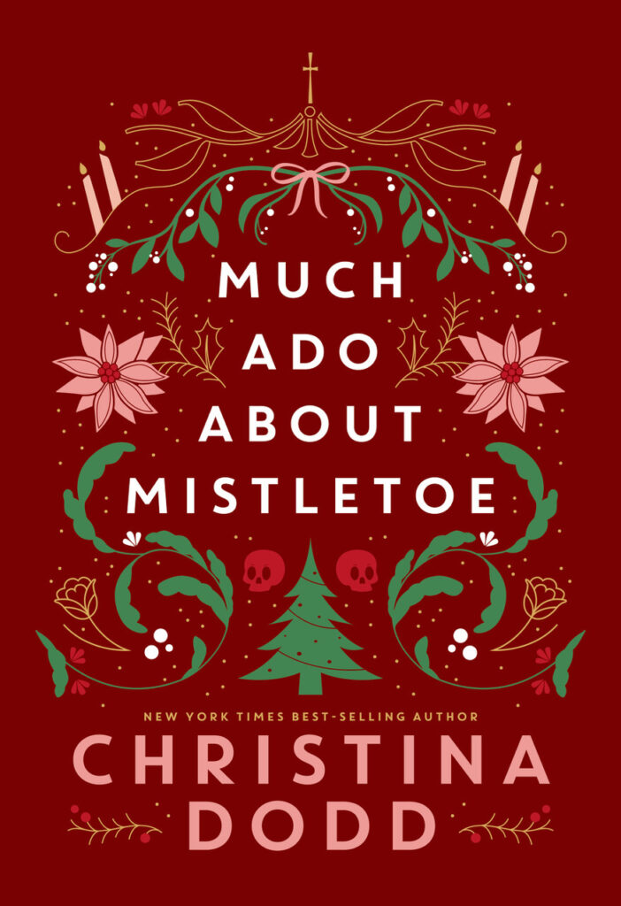 MUCH ADO ABOUT MISTLETOE: A Daughter of Montague Christmas Novella